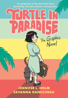 Turtle in Paradise: The Graphic Novel 0593126319 Book Cover