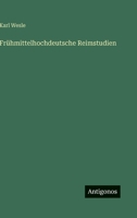 Frühmittelhochdeutsche Reimstudien 3563439567 Book Cover