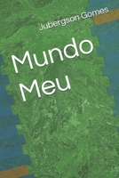Mundo Meu (Portuguese Edition) B0CHKTF144 Book Cover
