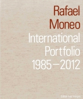 Rafael Moneo: International Portfolio 1985-2012 3936681562 Book Cover