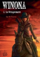 Winona: I. La Vengeance 2492029042 Book Cover