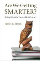Are We Getting Smarter? 1107609178 Book Cover