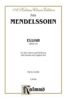 Elijah: An Oratorio for Piano & Vocal Score 0793545595 Book Cover