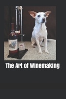The Art of Winemaking B09CRN24QW Book Cover