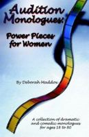 Audition Monologues: Power Pieces for Women 0971682712 Book Cover