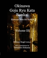 Okinawa Goju Ryu Kata, Volume 3 1715008553 Book Cover