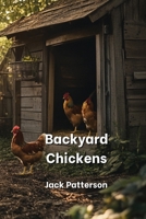 Backyard Chickens B0DPR2GMBD Book Cover