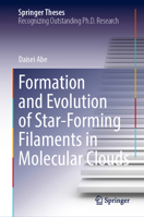 Formation and Evolution of Star-Forming Filaments in Molecular Clouds (Springer Theses) 9819764130 Book Cover