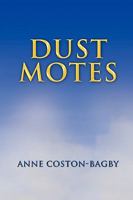 Dust Motes 1450033245 Book Cover