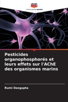 Pesticides organophosphorés et leurs effets sur l'AChE des organismes marins 6205397153 Book Cover