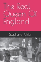 The Real Queen Of England B0FNLMHSWM Book Cover