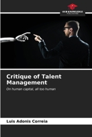 Critique of Talent Management: On human capital, all too human B0CLFV9C7Z Book Cover