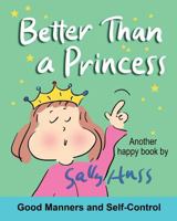 Better Than a Princess 1945742119 Book Cover