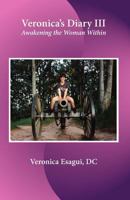 Veronica's Diary III Awakening the Woman Within 098264843X Book Cover