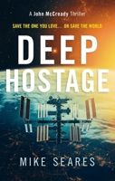 Deep Hostage (John McCready Thriller) 1036704009 Book Cover