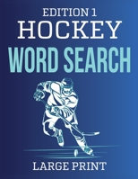 Hockey Word Search Large Print For Adults: EDITION 1 B09TF1JYFH Book Cover