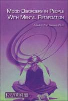 Mood Disorders in People with Mental Retardation 1572560193 Book Cover