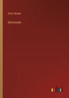 Dornrosen: Erstlingsbluthen Deutscher Lyrik in Amerika - Primary Source Edition 1145115462 Book Cover