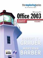 Exploring Microsoft Office 2003 Volume 1 (Grauer Exploring Office 2003 Series) 0131838520 Book Cover