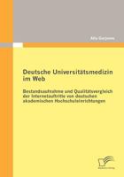 Deutsche Universit Tsmedizin Im Web: Bestandsaufnahme Und Qualit Tsvergleich Der Internetauftritte Von Deutschen Akademischen Hochschuleinrichtungen 383669428X Book Cover