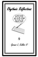 Rhythmic Reflections 1515334074 Book Cover