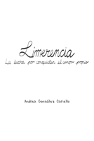 Limerencia: La lucha por conquistar el amor propio (Spanish Edition) B0DTK6HLGR Book Cover