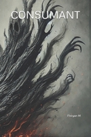 CONSUMANT (French Edition) B0DYWPC19B Book Cover