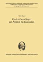 Zu Den Grundfragen Der Asthetik Bei Bauwerken: Vorgetragen in Der Sitzung Vom 23. April 1983 3540135472 Book Cover