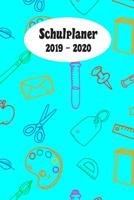 Schulplaner 2019 - 2020: Bunte Schulsachen T�rkis das hausaufgabenheft 2019 - 2020 f�r das neue schuljahr; mit kalender, stundenplan f�r jedes semester, wochenplaner, kontaktliste und geburtstags term 1079794018 Book Cover