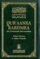 Qur'aanka Kariimka IyoTarjumada Macaanidiisa (Noble Quran in Somali Language) 1958318418 Book Cover