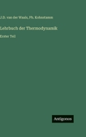 Lehrbuch der Thermodynamik: Erster Teil 3368269828 Book Cover