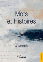 Mots et Histoires (French Edition) 2385803011 Book Cover