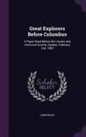 Great Explorers Before Columbus 1354477987 Book Cover