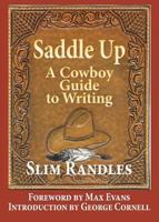 Saddle Up: A Cowboy Guide to Writing 1936744317 Book Cover