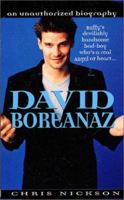 David Boreanaz: An Unauthorized Biography 0312973616 Book Cover