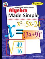 Algebra Made Simple, Grades 9 to 12 0768202604 Book Cover