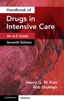 Handbook of Drugs in Intensive Care: Volume 1: An A-Z Guide 1009429698 Book Cover