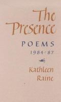 The Presence: Poems, 1984-87 0903880628 Book Cover