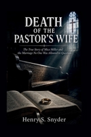 Death of the Pastor’s Wife: The True Story of Mica Miller and the Marriage No One Was Allowed to Question B0HFX1LJZN Book Cover