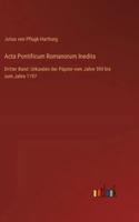 Acta Pontificum Romanorum Inedita: Dritter Band: Urkunden der Päpste vom Jahre 590 bis zum Jahre 1197 (German Edition) 3368535609 Book Cover