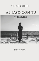 Al paso con tu sombra B0BM79WR2R Book Cover