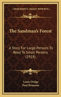 The Sandman's Mountain: A Story For Large Persons To Read To Small Persons 0548812365 Book Cover