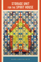 Storage Unit for the Spirit House 163243086X Book Cover