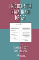 Lipid Oxidation in Health and Disease 1482202859 Book Cover