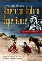 Voices of the American Indian Experience [2 Volumes] 031338116X Book Cover