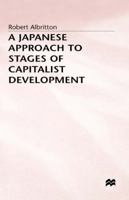 A Japanese Approach to Stages of Capitalist Development 0333560302 Book Cover