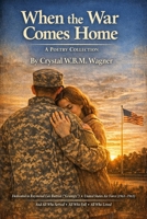 When the War Comes Home B0GY4Z3PWZ Book Cover