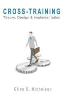Cross-Training: Theory, Design & Implementation 1419663658 Book Cover