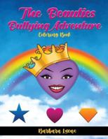 The Beauties' Bullying Adventure: Coloring Book 1088157084 Book Cover