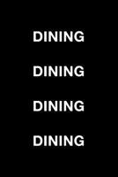 Dining Dining Dining Dining 1720146268 Book Cover